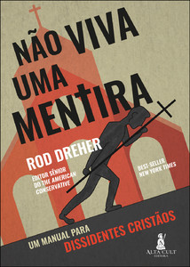 Não viva uma mentira: um manual para dissidentes cristãos