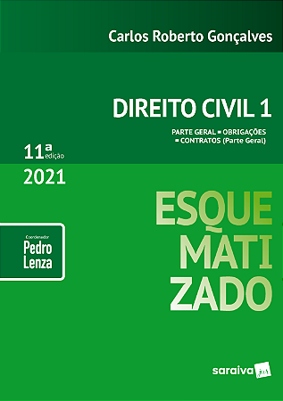 Direito Civil Esquematizado - Vol.1 - 11ª Edição 2021