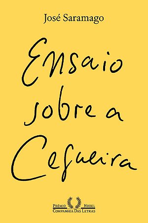 Ensaio sobre a cegueira (Nova edição) - Capa com caligrafia de Chico Buarque