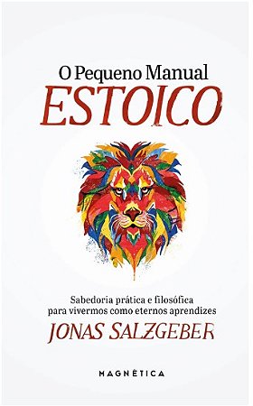 O PEQUENO MANUAL ESTOICO