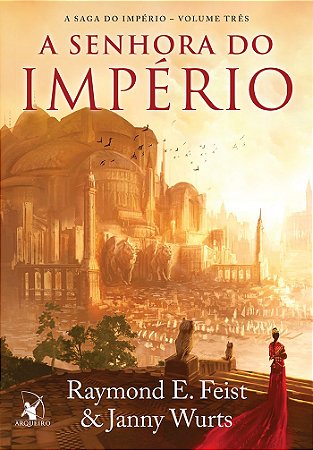 A senhora do império (A Saga do Império – Livro 3)