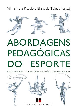 Abordagens pedagógicas do esporte: Modalidades convencionais e não convencionais