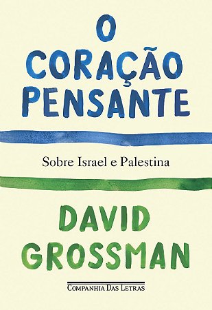 O coração pensante: Sobre Israel e Palestina