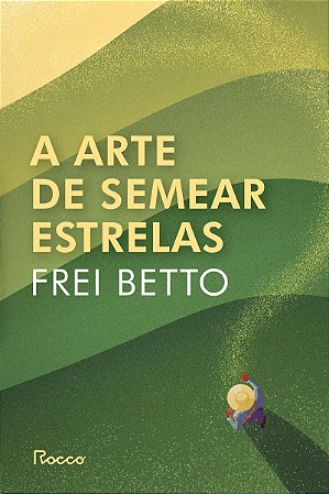 A arte de semear estrelas