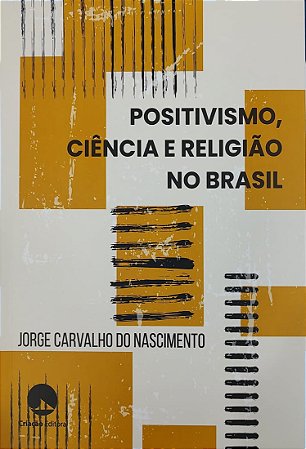 Positivismo, Ciência e Religião no Brasil