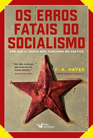 Os erros fatais do Socialismo: Por que a teoria não funciona na prática