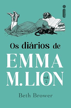 Os diários de Emma M. Lion: volume 2