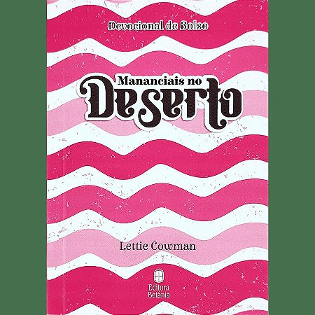 Mananciais no Deserto - Devocional de Bolso - Rosa