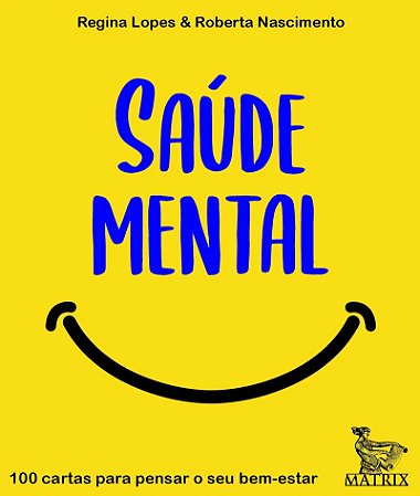 Saúde mental: 100 cartas para pensar o sei bem-estar