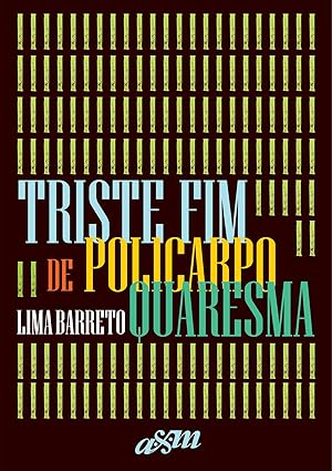TRISTE FIM DE POLICARPO QUARESMA