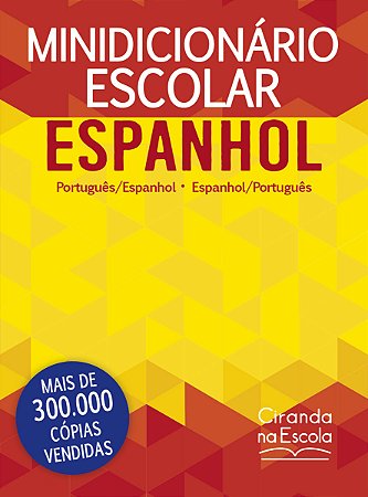 Minidicionário escolar Espanhol (papel off-set): Português - Espanhol