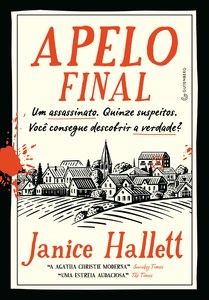 Apelo final: Um assassinato. Quinze suspeitos. Você consegue descobrir a verdade?