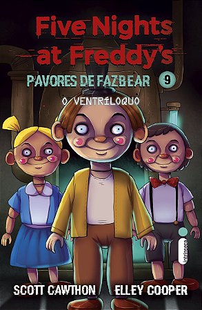 O ventríloquo: Five Nights at Freddy’s: Pavores de Fazbear – Vol. 9