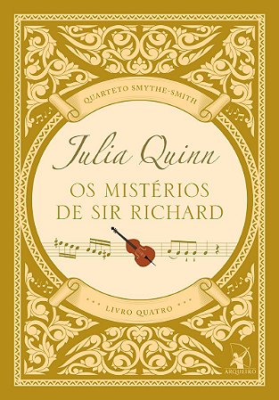 Os mistérios de sir Richard (Quarteto Smythe-Smith - Livro 4)