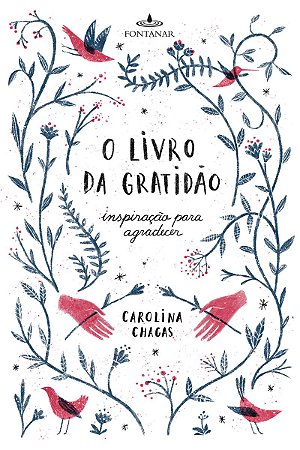 O livro da gratidão: Inspiração para agradecer