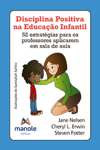 Disciplina positiva na educação infantil: 52 estratégias para os professores aplicarem em sala de aula