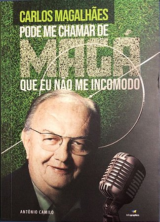 CARLOS MAGALHAES - PODE ME CHAMAR DE MAGÁ QUE NÃO ME INCOMODO