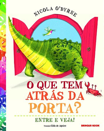 O que tem atrás da porta?: Entre e veja!