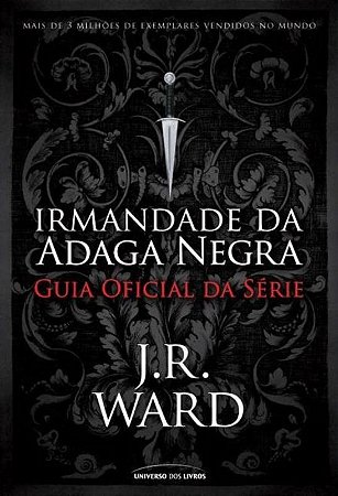 Irmandade da Adaga Negra – Guia oficial da série