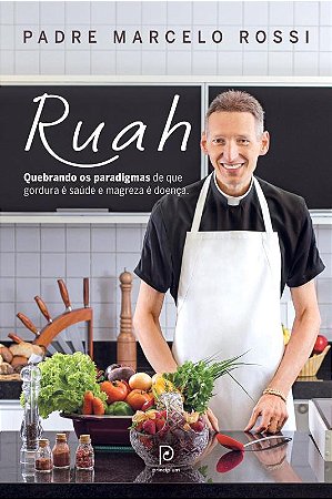 Ruah: Quebrando os paradigmas de que gordura é saúde e magreza é doença