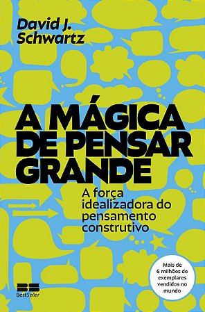 A mágica de pensar grande