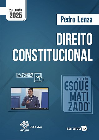 Coleção Esquematizado - Direito Constitucional - 29ª Edição 2025
