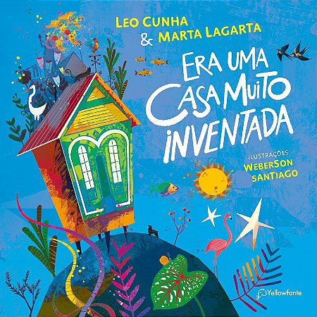 Era uma casa muito inventada