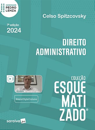 Direito Administrativo - Coleção Esquematizado - 7ª Edição 2024