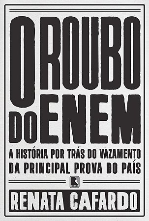 O roubo do ENEM: A história por trás do vazamento da principal prova do país