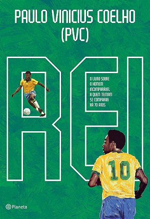 Rei: O livro sobre o homem incomparável a quem tentam se comparar há 70 anos