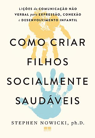 Como criar filhos socialmente saudáveis