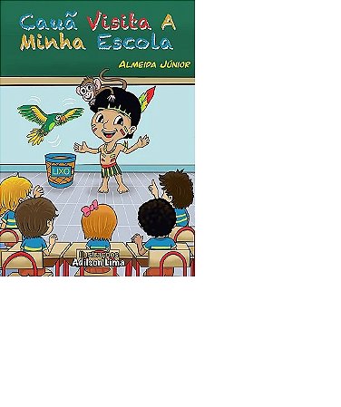 Cauã Visita a Minha Escola