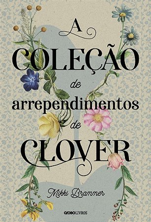 A coleção de arrependimentos de Clover