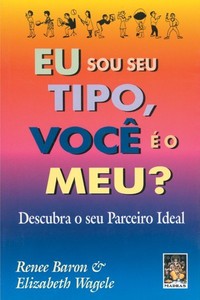 Eu sou seu tipo, você é o meu?