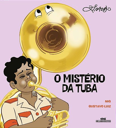 O Mistério da Tuba: Mendes, Mig