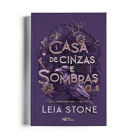 Casa de cinzas e sombras: Cidade Dourada – Vol.1