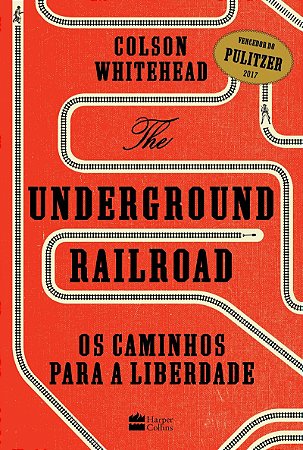 The Underground Railroad: Os caminhos para a Liberdade
