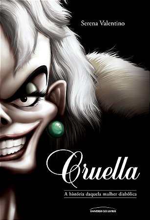 Cruella: A história daquela mulher diabólica