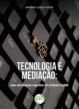 Tecnologia e mediação: uma abordagem cognitiva da inclusão digital