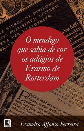 O mendigo que sabia de cor os adágios de Erasmo de Rotterdam