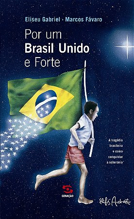 Por um Brasil unido e forte