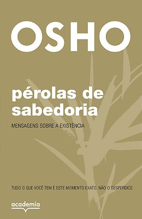 Pérolas de sabedoria: Mensagens sobre a existência (Biblioteca Osho)