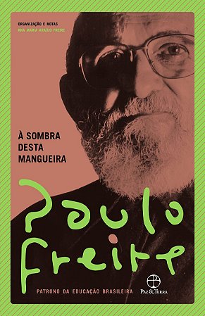 À sombra desta mangueira