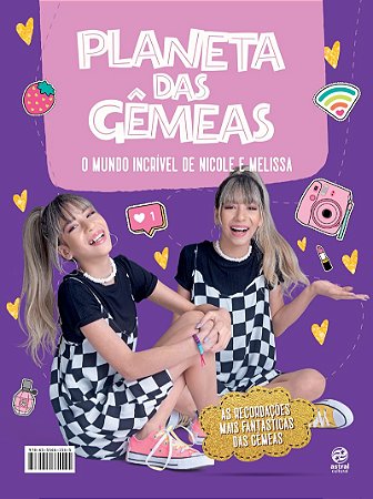 Planeta das Gêmeas - O mundo incrível de Melissa e Nicole