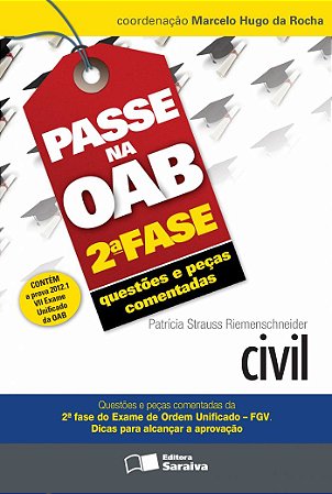 Passe na OAB 2ª fase: Questões e peças comentadas: Civil - 3ª edição de 2013