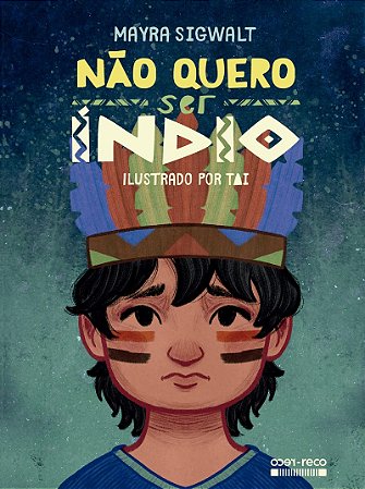 Não quero ser índio