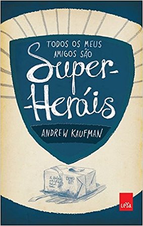 Todos os meus amigos são super-heróis