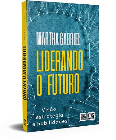 Liderando o Futuro: Visão, estratégia e habilidades