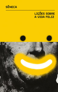 Lições sobre a vida feliz: e outros diálogos