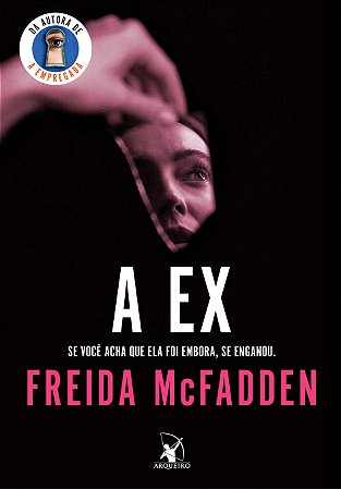 A ex: Um thriller psicológico impossível de largar